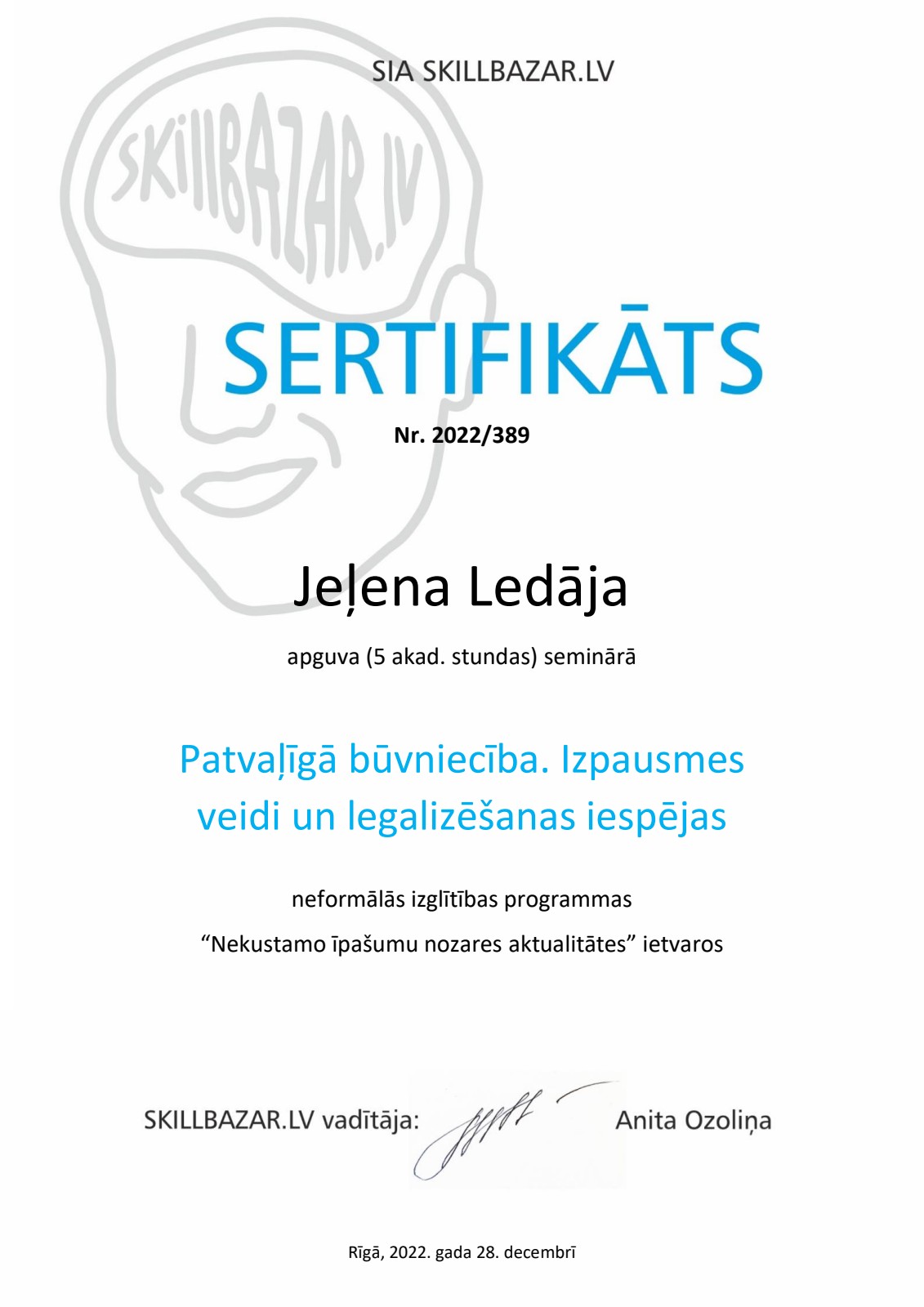 Jeļenas Ledājas mācību sertifikāts: Patvaļīgā būvniecība. Izpausmes veidi un legalizēšanas iespējas