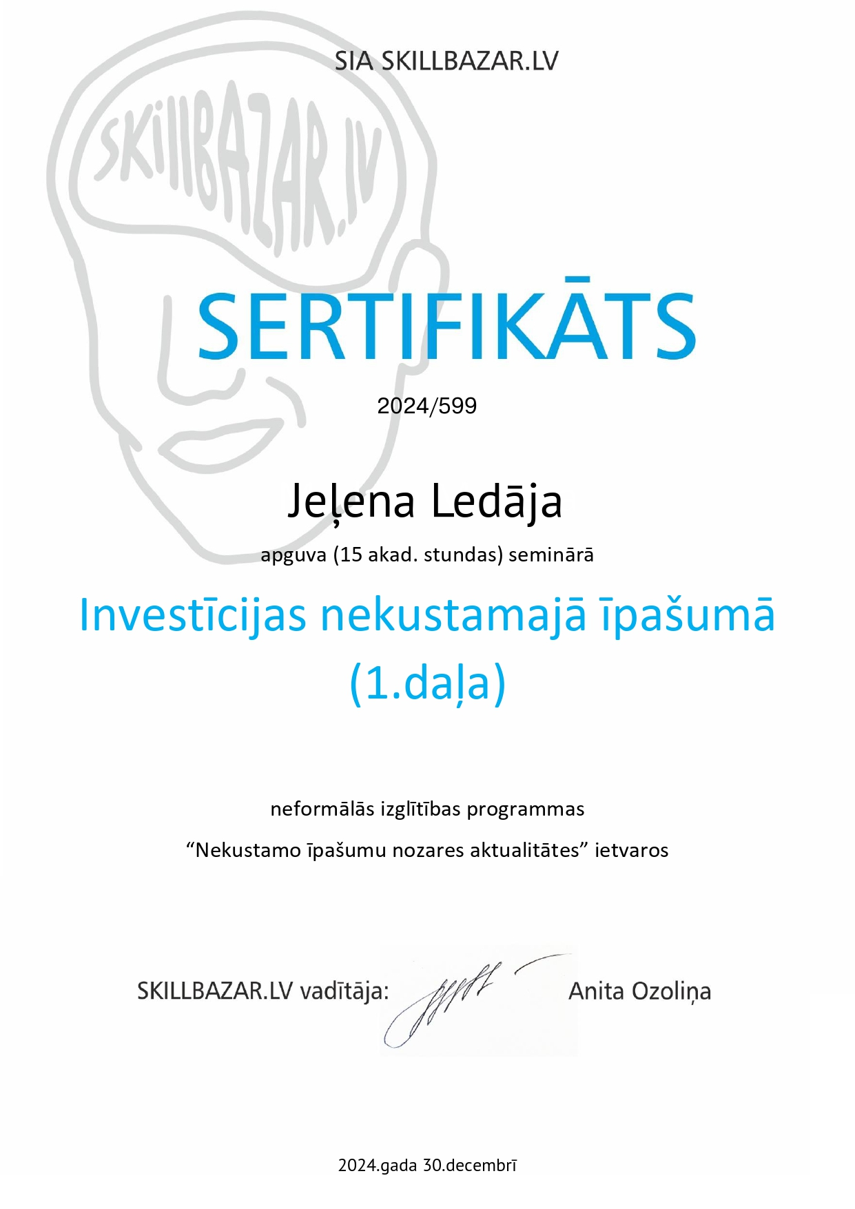 Jeļenas Ledājas mācību sertifikāts: Investīcijas nekustamajā īpašumā (1. daļa)